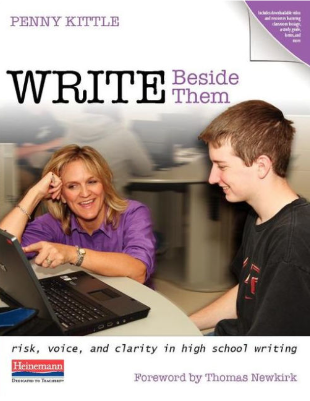 The cover of the book Write Beside Them by Penny Kittle shows a smiling woman and a teenage boy sitting at a table, looking at a laptop. The subtitle reads: risk, voice, and clarity in high school writing.