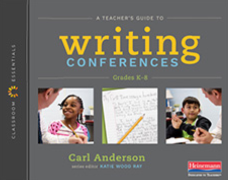 Book cover titled A Teacher’s Guide to Writing Conferences Grades K–8 by Carl Anderson. It features photos of teachers talking with young students and a page of writing on a desk.